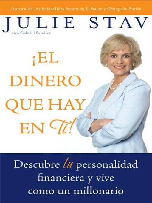 Title details for El Dinero que Hay en Ti! by Julie Stav - Available